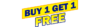 Buy 1 get 1 free