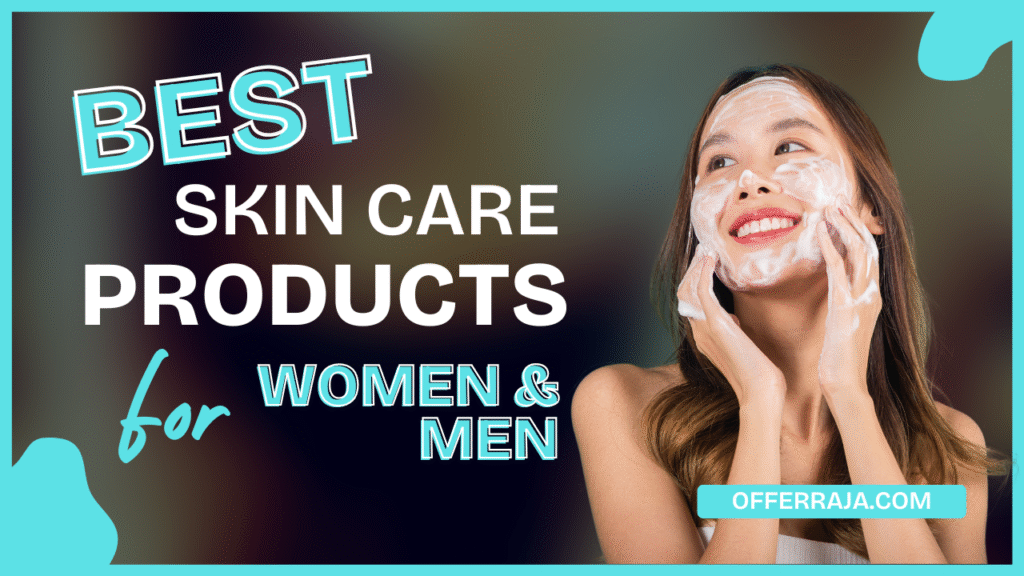 Buy the Best Skin Care Products