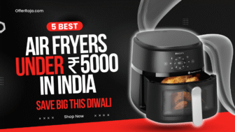 5 Best Air Fryers Under ₹5000 in India – Save Big This Diwali