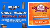 Amazon Great Indian Festival Sale 2025: Biggest Deals on Phones, Laptops, and More