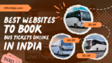 Best Websites to Book Bus Tickets Online in India