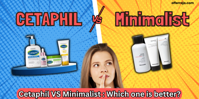 Cetaphil vs Minimalist: Which Skincare Brand is Best for Your Skin in 2025?