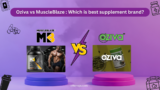 Oziva vs MuscleBlaze: Choose the Best Health Supplement Brand