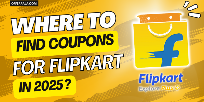 Where to Find Coupons for Flipkart in 2025 – The Ultimate Guide to Saving Big This Year