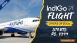 Indigo Flight Booking Offers: Grab Exclusive Deals & Save Now!