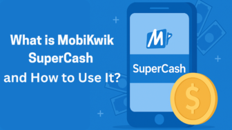 What is SuperCash in MobiKwik and How to Use It?