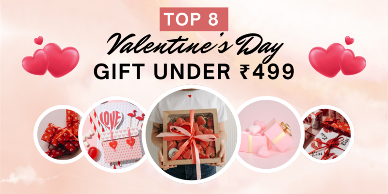 Celebrate Love on a Budget: Top 8 Valentine’s Day 2026 Gifts Under ₹499