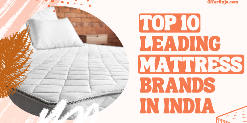 Top 10 Leading Mattress Brands in India for Ultimate Comfort (2025)