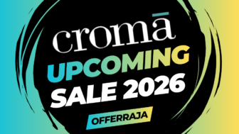 Croma Upcoming Sale : Exclusive Discounts & Deals Guide