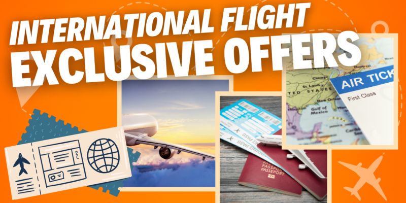 International Flight Booking Offers: Grab Exclusive Deals & Save Now!