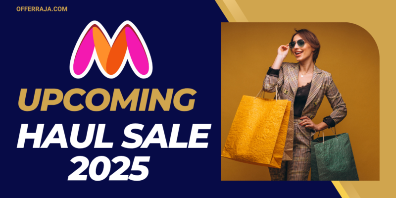 Myntra Fashion Haul Sale July 2025 – Everything You Need to Know