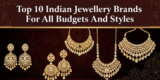 Top 10 Indian Jewellery Brands For All Budgets And Styles